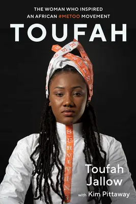 Toufah: La mujer que inspiró un movimiento #Metoo africano - Toufah: The Woman Who Inspired an African #Metoo Movement