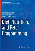 Dieta, nutrición y programación fetal - Diet, Nutrition, and Fetal Programming
