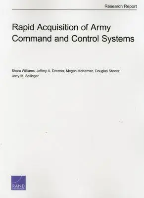 Adquisición rápida de sistemas de mando y control del ejército - Rapid Acquisition of Army Command and Control Systems