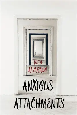 Apegos ansiosos - Anxious Attachments