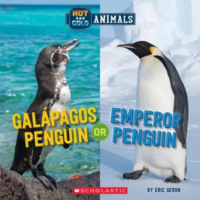 Pingüino de las Galápagos o pingüino emperador (Animales fríos y calientes) - Galapagos Penguin or Emperor Penguin (Hot and Cold Animals)