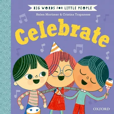 Grandes palabras para la gente menuda: Celebra - Big Words for Little People: Celebrate