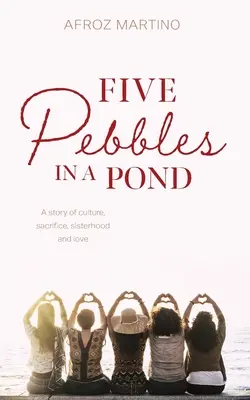 Cinco guijarros en un estanque - Five Pebbles in a Pond