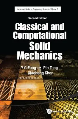 Mecánica de sólidos clásica y computacional (segunda edición) - Classical and Computational Solid Mechanics (Second Edition)