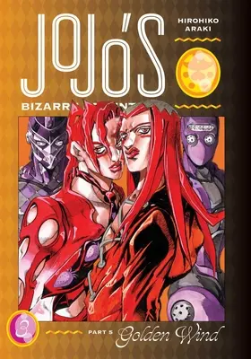 Jojo's Bizarre Adventure: Part 5--Golden Wind, Vol. 3: Volumen 3 - Jojo's Bizarre Adventure: Part 5--Golden Wind, Vol. 3: Volume 3