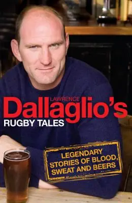 Cuentos de rugby de Dallaglio - Dallaglio's Rugby Tales