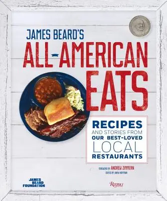 James Beard's All-American Eats: Recetas e historias de nuestros restaurantes locales más queridos - James Beard's All-American Eats: Recipes and Stories from Our Best-Loved Local Restaurants