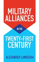 Alianzas militares en el siglo XXI - Military Alliances in the Twenty-First Century