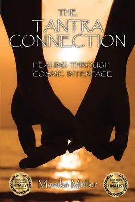 La Conexión Tantra: La curación a través de la interfaz cósmica - The Tantra Connection: Healing Through Cosmic Interface