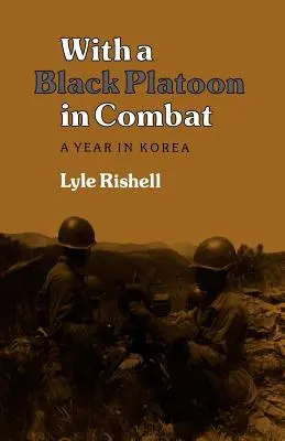 Con un pelotón negro en combate: Un año en Corea - With a Black Platoon in Combat: A Year in Korea