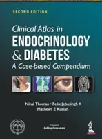 Atlas clínico de endocrinología y diabetes - Compendio de casos clínicos - Clinical Atlas in Endocrinology and Diabetes - A Case-based Compendium