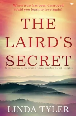 El secreto del hacendado: un romance histórico emotivo y conmovedor sobre el amor, la pérdida y la redención - The Laird's Secret: An Emotional and Moving Historical Romance about Love, Loss and Redemption