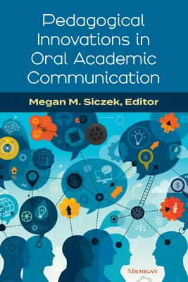 Innovaciones pedagógicas en la comunicación académica oral - Pedagogical Innovations in Oral Academic Communication