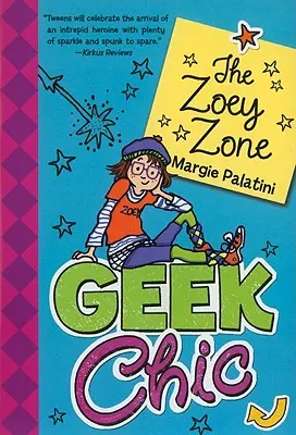 Geek Chic: La Zona Zoey - Geek Chic: The Zoey Zone