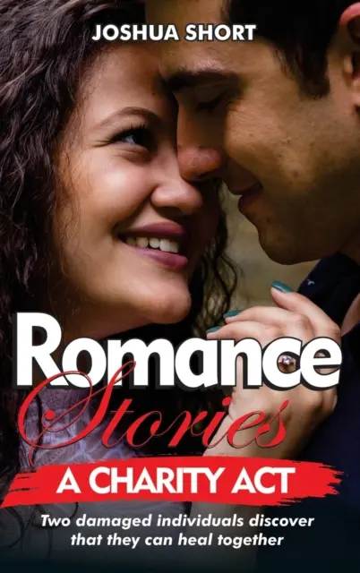 Historias de amor: Dos individuos dañados descubren que pueden sanar juntos - Romance Stories: Two damaged individuals discover that they can heal together