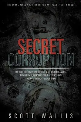 La corrupción secreta - Secret Corruption