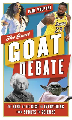 El Gran Debate G.O.A.T.: Lo mejor de lo mejor en todo, desde los deportes a la ciencia - The Great G.O.A.T. Debate: The Best of the Best in Everything from Sports to Science