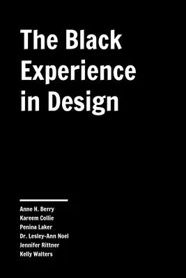 La experiencia negra en el diseño: Identidad, expresión y reflexión - The Black Experience in Design: Identity, Expression & Reflection