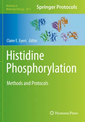 Fosforilación de histidina: Métodos y protocolos - Histidine Phosphorylation: Methods and Protocols