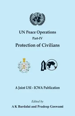 Operaciones de paz de la ONU: Parte IV (Protección de civiles) - UN Peace Operations: Part IV (Protection of Civilians)