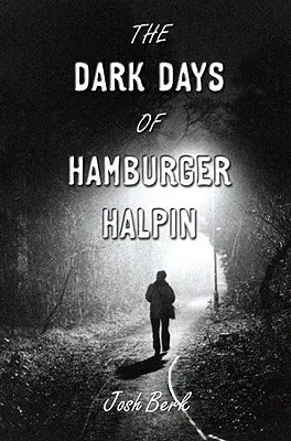 Los oscuros días de la hamburguesa Halpin - The Dark Days of Hamburger Halpin