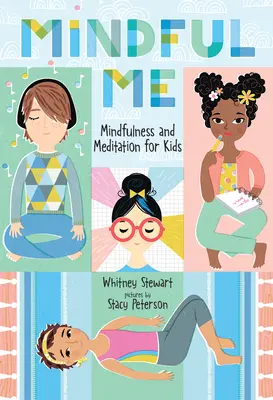 Mindful Me: atención plena y meditación para niños - Mindful Me: Mindfulness and Meditation for Kids