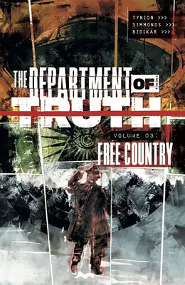 Departamento de la verdad, tomo 3: País libre - Department of Truth, Volume 3: Free Country