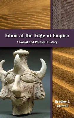 Edom at the Edge of Empire: Una historia social y política - Edom at the Edge of Empire: A Social and Political History