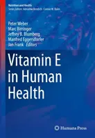 La vitamina E en la salud humana - Vitamin E in Human Health