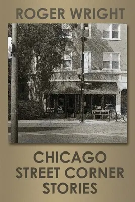 Historias de las esquinas de Chicago - Chicago Street Corner Stories