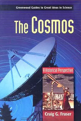 El Cosmos: Una perspectiva histórica - The Cosmos: A Historical Perspective