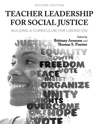 Liderazgo docente para la justicia social: Construir un plan de estudios para la liberación - Teacher Leadership for Social Justice: Building a Curriculum for Liberation