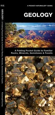 Geología - Guía plegable de bolsillo de rocas, minerales, piedras preciosas y fósiles conocidos - Geology - A Folding Pocket Guide to Familiar Rocks, Minerals, Gemstones & Fossils