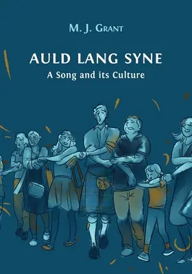 Auld Lang Syne: una canción y su cultura - Auld Lang Syne: A Song and its Culture