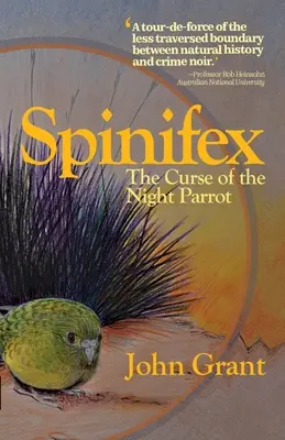 Spinifex: La maldición del loro nocturno - Spinifex: The Curse of the Night Parrot