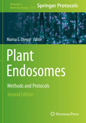 Endosomas vegetales: Métodos y protocolos - Plant Endosomes: Methods and Protocols