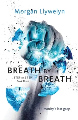 Aliento a aliento: Tercer libro Paso a paso - Breath by Breath: Book Three Step by Step