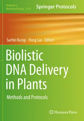 Biolistic DNA Delivery in Plants: Métodos y protocolos - Biolistic DNA Delivery in Plants: Methods and Protocols