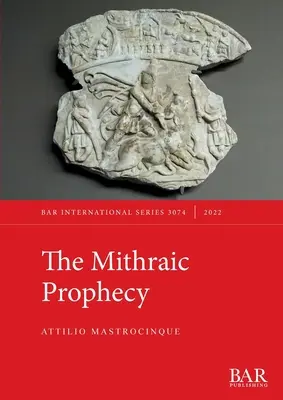 La Profecía Mitraica - The Mithraic Prophecy