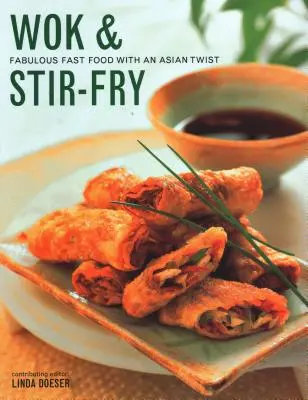Wok & Stir-Fry: Fabulosa comida rápida con sabores asiáticos - Wok & Stir-Fry: Fabulous Fast Food with Asian Flavours