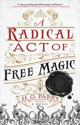 Un acto radical de magia libre - A Radical Act of Free Magic