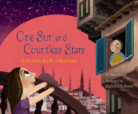 Un sol e incontables estrellas: Un libro musulmán de números - One Sun and Countless Stars: A Muslim Book of Numbers