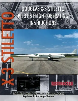 Instrucciones de vuelo para pilotos del Douglas X-3 Stiletto - Douglas X-3 Stiletto Pilot's Flight Operating Instructions