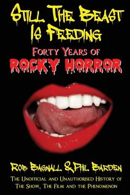 Still the Beast Is Feeding: 40 años de Rocky Horror - Still the Beast Is Feeding: 40 Years of Rocky Horror