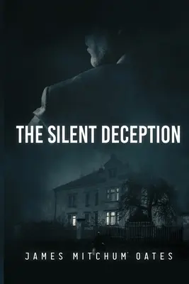 El engaño silencioso - The Silent Deception