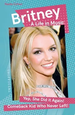 Britney: Una vida en la música - Britney: A Life in Music