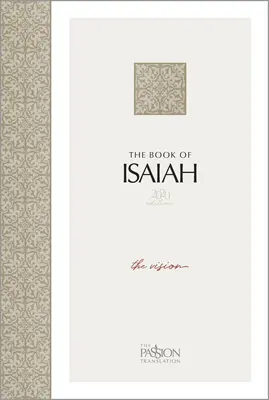 El Libro de Isaías (Edición 2020): La Visión - The Book of Isaiah (2020 Edition): The Vision