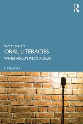 Alfabetización oral: Cuando los adultos leen en voz alta - Oral Literacies: When Adults Read Aloud