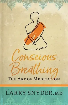 Respiración consciente: el arte de la meditación - Conscious Breathing: The Art of Meditation