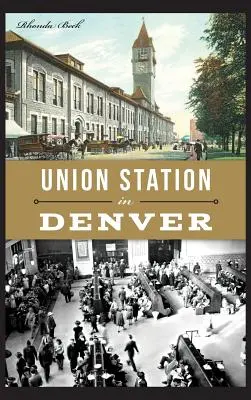 Union Station en Denver - Union Station in Denver